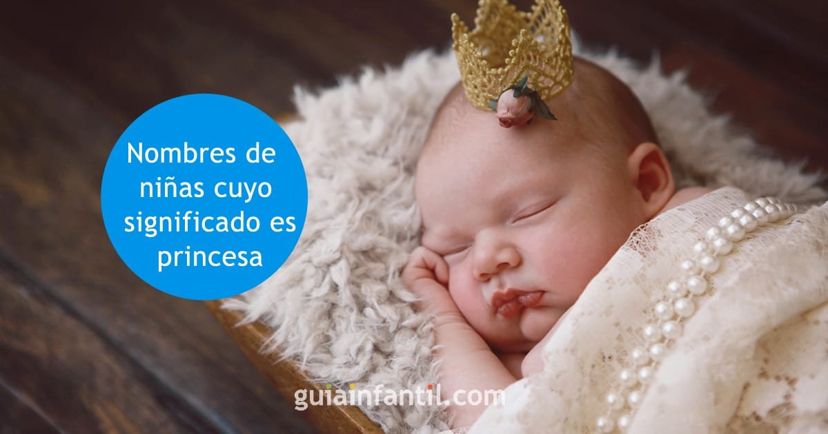 Nombres De Niña Que Signifiquen Princesa De Dios